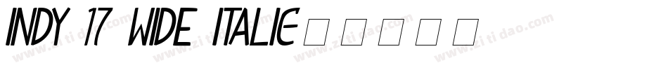 Indy 17 Wide Italic字体转换